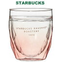 STARBUCKS スターバックス タンブラー コーヒー スターバックス リザーブ ロースタリー ダブルウォールグラス ファセット ピンク 237ml コップ カップ 春 スプリング かわいい おしゃれ お返し 誕生日 プレゼント ギフト お返し