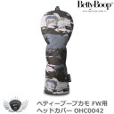 ゴルフ用品 保護 クラブカバー ベティーブープカモ FW ヘッドカバー OHC0042 【IR】