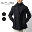 ロイヤルロウ ROYAL ROW ピーコート ショート丈 PEACOAT B03 M126 ネイビー ブラック メンズ ビジネス ブランド