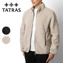 タトラス ボアジャケット メンズ タトラス TATRAS ブルゾン ボア ジャケット TITO ティート MTAT24S4947-L ボアブルゾン ボアジャケット メンズ フリース ベージュ ブラック 春 秋 冬 軽量 ライトアウター アウター ブルゾン フードなし ブランド おしゃれ メンズアウター メンズジャケット