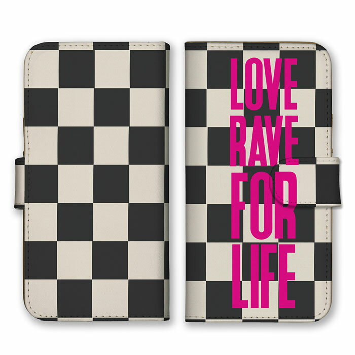 全機種対応 手帳型 スマホケース SIMフリー対応 LOVE RAVE FOR LIFE チェッカー柄 白黒 ブラック ホワイト ピンク 市松模様 パリピ シンプル クール かっこいい iPhone14 13 12mini Pro Max SE(第3世代) Galaxy Xperia AQUOS(2.0)