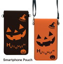 (マラソンクーポン配布中!8/11 01:59まで) No9 ハロウィン スマホポーチ スマートフォンポシェット ポシェット iPhone Android タッチ操作対応 ショルダーベルト 肩掛け 斜め掛け ポーチ 合皮 帆布 ジャケット カボチャ