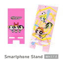 (7/4 20:00-7/11 01:59 15%OFFクーポン) パワーパフガールズ クリア モバイルスタンド アクリル キャラクター グッズ スマホスタンド スマホ立て ピンク ブロッサム バブルス バターカップ 可愛い かわいい iPhone オシャレ Android スマホ スタンド 透明 クリア 便利 雑貨