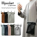 全8色 IIIIpocket スマートフォンポーチ 斜め掛け