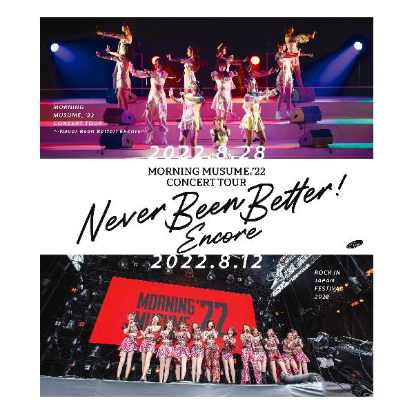 モーニング娘。'22?CONCERT?TOUR??Never?Been?Better!?Encore? (Blu-ray) (特典なし)