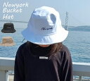 ＼再再再入荷 ／【ニューヨーク バケットハット】 送料無料メール便 帽子 バケット ハット Bucket HAT 帽子 メンズ レディース キッズ おしゃれ NewYork 刺繍 紫外線 UVカット帽子 アウトドア アドベンチャー サファリハット 折りたたみ おそろい ペア 楽天 MOOCA