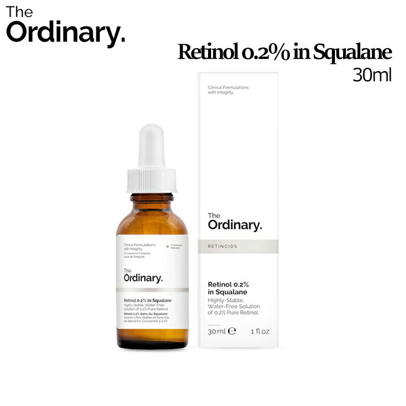 ジオーディナリー The Ordinary Retinol 0.2 in Squalane 30ml/レチノール セラム 0.2 スクアラン 30ml/Squalane/ビュッフェ/ビタミンC/グリコール酸/ナイアシンアミド10 ＋ジンク1 /美容液