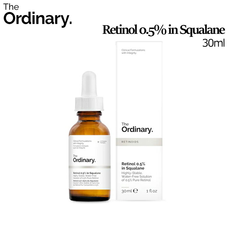 [ジオーディナリー] The Ordinary Retinol 0.5% in Squalane 30ml/レチノール セラム 0.5% スクアラン 30ml/Squalane/ビュッフェ/ビタミンC/グリコール酸/ナイアシンアミド10%＋ジンク1%/美容液