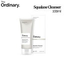 ジオーディナリー The Ordinary Squalane Cleanser 150ml/スクアランクレンザー 150ml/Squalane/ビュッフェ/ビタミンC/グリコール酸/ナイアシンアミド10 ＋ジンク1 /美容液