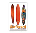 The Art of the Surfboard