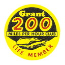 zbgbh XebJ[ Grant 200 MILES PER HOUR CLUB LIFE MEMBER XebJ[