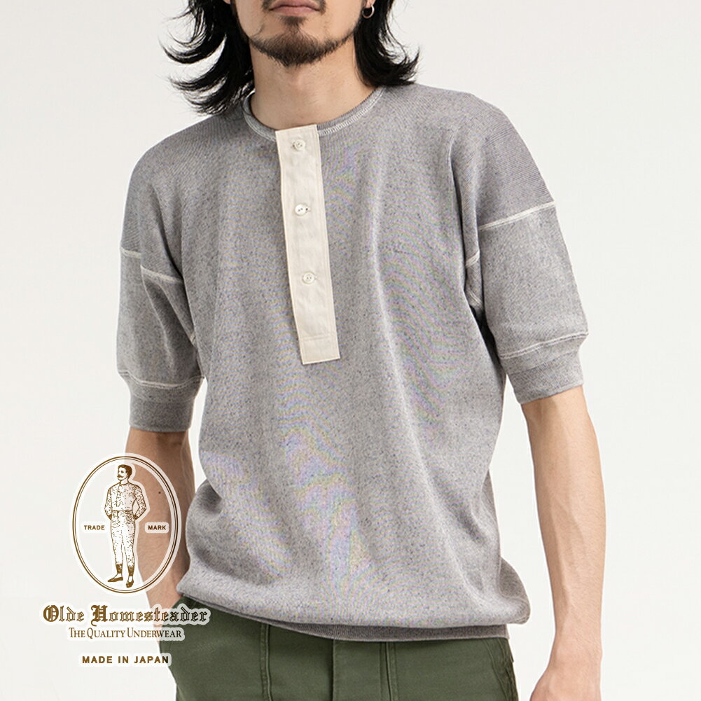 【P20倍】Olde Homesteader(オールドホームステッダー)/Interknit Rib Henly Neck Short Sleeve(インターニットリブ ヘンリーネック ショートスリーブ)/カットソー Tシャツ 半袖 ヘンリー オーセンティックシャツ 肌着 US002 US002-IK