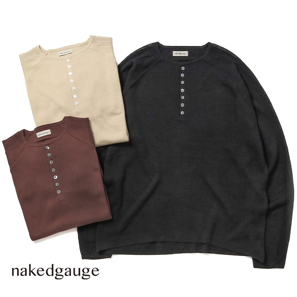 【返品交換送料無料】nakedgauge（ネイキッドゲージ）GLEANER SHIRT（グリーナー シャツ）シルク リネン ニット ヘンリーネック ハイゲージニット トップス レイヤード メンズ N0029 26SS