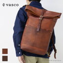 ☆ヴァスコ vasco レザーロールトップリュックサック VS-205L メンズ レディース 日本製 バッグ 本革 2025秋冬