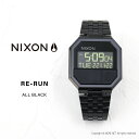 ニクソン NIXON デジタルウォッチ RE-RUN A158-001-00 メンズ レディース 腕時計 ALL BLACK オールブラック リラン