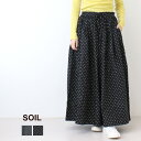 ソイル SOIL 40sポプリンドットプリントキュロット NSL25535 パンツ ワイド 水玉 レディース 2025秋冬 裾直し対象外