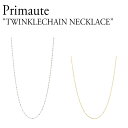 プリモテ ネックレス primaute レディース TWINKLECHAIN NECKLACE トゥウィンクルチェーンネックレス GOLD ゴールド SILVER シルバー 韓国アクセサリー 1248066 ACC