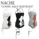 ナチェ キャミソール ボディースーツ スクエアネック ノースリーブ NACHE レディース COSMIC AQUA SLEEVELESS コスミック アクア スリーブレス BLACK ブラック WHITE ホワイト GREY グレー 301772527/40/63 ウェア