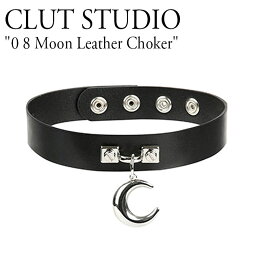 クラットスタジオ チョーカー レザー 太め 黒 CLUT STUDIO レディース 0 8 Moon Leather Choker 08 ムーン レザー チョーカー BLACK ブラック 韓国アクセサリー 08mnltch ACC