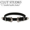 クラットスタジオ チョーカー レザー 太め 黒 CLUT STUDIO レディース 1 7 double buckle choker 17 ダブル バックル チョーカー BLACK ブラック 韓国アクセサリー 17dbbcch ACC