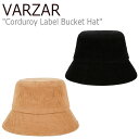 oU[ oPbgnbg VARZAR K̔X Y fB[X Corduroy Label Bucket Hat R[fC x oPbg nbg BROWN uE BLACK ubN varzar617/8 ACC