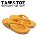 トー＆トー サンダル TAW＆TOE メンズ レディース ZEROVITY FLIP FLOP ゼロビティ フリップ フロップ MANDARIN ORANGE マンダリンオレンジ 1097695 Z-FF-ORAJ シューズ