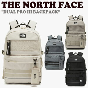 ノースフェイス 韓国 リュック THE NORTH FACE メンズ レディース DUAL PRO III BACKPACK デュアル プロ スリー バックパック CREAM クリーム BEIGE ベージュ DARK GRAY ダークグレー BLACK ブラック NM2DP02J/K/L/M バッグ 【中古】未使用品