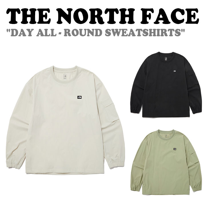 ザ・ノース・フェイス ウィンドブレーカー レディース ノースフェイス トレーナー THE NORTH FACE メンズ レディース DAY ALL-ROUND SWEATSHIRTS デイ オールラウンド スウェットシャツ BLACK ブラック TEA ティー LIGHT BEIGE ライトベージュ NM5MP15A/B/C ウェア