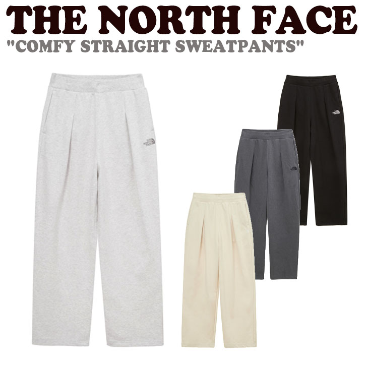 ノースフェイス ボトムス THE NORTH FACE メンズ レディース COMFY STRAIGHT SWEATPANTS コンフィー ストレート スウェット パンツ BLACK ブラック OATMEAL オートミール DARK GRAY ダーク グレー LIGHT BEIGE ライト ベージュ NP6KP06J/K/L/M ウェア