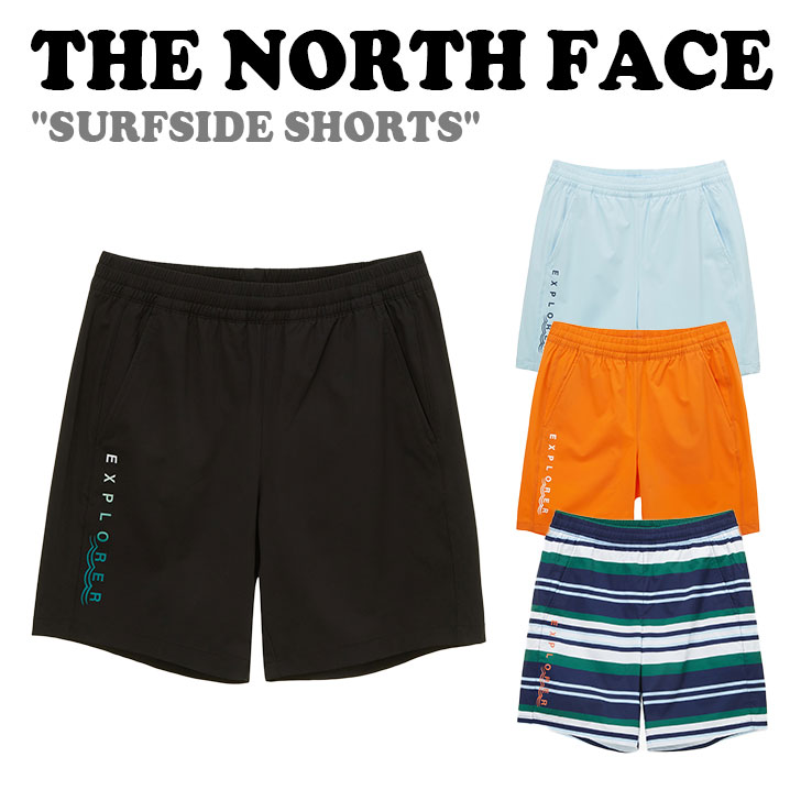 楽天moremoa shopノースフェイス 水着 THE NORTH FACE メンズ レディース SURFSIDE SHORTS サーフサイド ショーツ ーツ 海水パンツ 海パン BLACK ブラック SKY BLUE スカイ ブルー ORANGE オレンジ NAVY ネイビー NS6NP07J/K/L/M ウェア