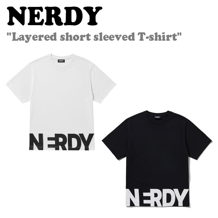 ノルディ 半袖Tシャツ NERDY メンズ レディース Layered short sleeved T-shirt レイヤード 半袖 Tシャツ WHITE ホワイト BLACK ブラック PNEU23KG4600/4601 ウェア