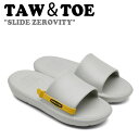 トー＆トー サンダル TAW＆TOE メンズ レディース SLIDE ZEROVITY スライド ゼロビティ GRAY グレー Z-SL-GRAJ シューズ