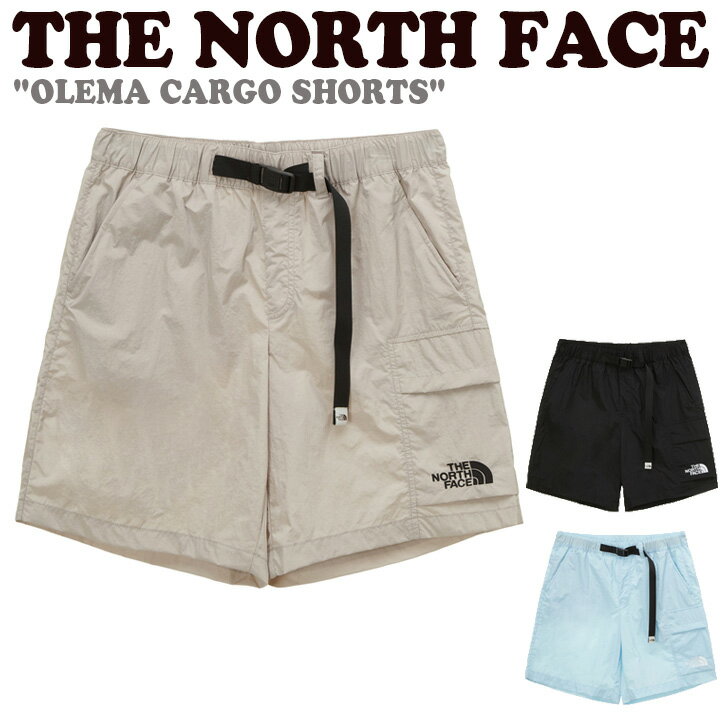 ノースフェイス ハーフパンツ THE NORTH FACE メンズ レディース OLEMA CARGO SHORTS オレマ カーゴ ショーツ BLACK ブラック WHITE SAND ホワイト サンド LIGHT BLUE ライト ブルー NS6NP01J/K/L ウェア