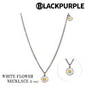 yMtgΉzubNp[v lbNX BLACKPURPLE K̔X WHITE FLOWER NECKLACE zCg t[ lbNX SILVER Vo[ Ctype Otype ؍ANZT[ WHAHF013N6 ACC