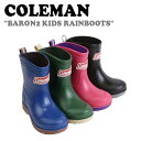 コールマン 長靴 COLEMAN 男の子 女の子 BARON2 KIDS RAINBOOTS バロン2 キッズ レインブーツ PINK ピンク NAVY ネイビー KHAKI カーキ BLACK ブラック 1102845 シューズ