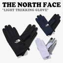 ノースフェイス グローブ THE NORTH FACE メンズ レディース LIGHT TREKKING GLOVE ライト トレッキンググローブ BLACK ブラック MIDNIGHT NAVY ミッドナイト ネイビー LILAC ライラック NJ3GP00A/B/C ACC