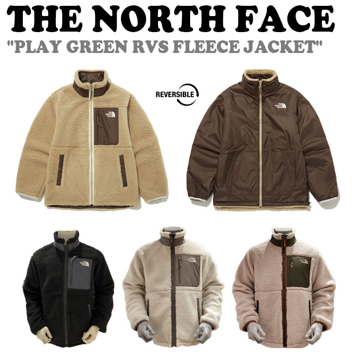 ザ・ノース・フェイス ボアジャケット レディース ノースフェイス フリース 韓国 THE NORTH FACE PLAY GREEN RVS FLEECE JACKET プレイ グリーン リバーシブル フリースジャケット BLACK ブラック CAMEL キャメル SLATE KHAKI スレートカーキ WHITE SAND ホワイトサンド NJ4FP54A/B/C/E ウェア