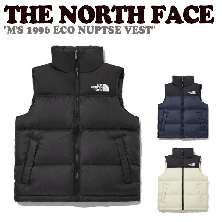 ノースフェイス ベスト THE NORTH FACE メンズ レディース M'S 1996 ECO NUPTSE VEST エコ ヌプシベスト BLACK ブラック NAVY ネイビー CREAM クリーム NV1DP55A/B/C ウェア