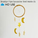 z[Y r[ HO'USE K̔X Brooklyn 11pm Suncatcher Shell Mobile S ubN 11pm TLb`[ VFr[ S ؍G 21USE_0450 ACC