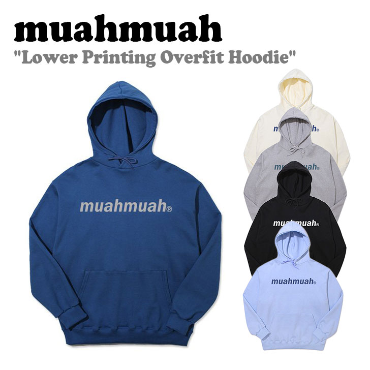 ムアムア パーカー muahmuah ムーアムーア レディース Lower Printing Overfit Hoodie ロウワー プリンティング オーバーフィット フーディー BLACK ブラック GRAY グレー INDIGO BLUE インディゴブルー CREAM クリーム PASTEL BLUE パステル ブルー MUT21940 ウェア