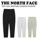 m[XtFCX {gX THE NORTH FACE M'S ALL ROUND CARGO PANTS Y I[Eh J[S pc BLACK ubN LIGHT GRAY CgJ[L GRAYISH KHAKI OCV[ J[L NP6NQ11A/B/C EFA