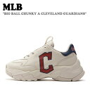 エムエルビー スニーカー MLB メンズ レディース BIG BALL CHUNKY A CLEVELAND GUARDIANS ビッグボール チャンキー クリーブランド ガーディアンズ IVORY アイボリー RED レッド NAVY ネイビー 3ASHBLA3N-45NYD シューズ