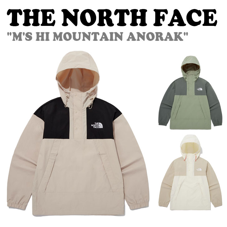 ノースフェイス ウインドブレーカー THE NORTH FACE メンズ M'S HI MOUNTAIN ANORAK ハイ マウンテン アノラック BEIGE ベージュ SLATE KHAKI スレートカーキ CREAM クリーム NA3BQ05A/B/C ウェア