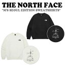 ノースフェイス トレーナー THE NORTH FACE メンズ M'S SEOUL EDITION SWEATSHIRTS ソウル エディション スウェットシャツ BLACK ブラック CREAM クリーム NM5MQ23A/B ウェア 未使用品