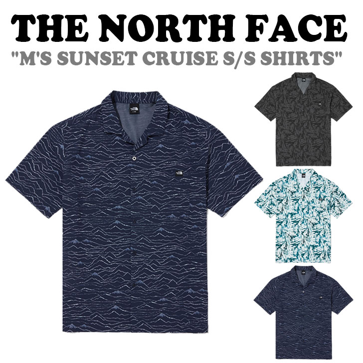 ノースフェイス 半袖シャツ THE NORTH FACE メンズ M'S SUNSET CRUISE S/S SHIRTS サンセット クルーズ ショートスリーブ シャツ BLACK ブラック MIDNIGHT NAVY ミッドナイトネイビー DARK GREEN ダークグリーン NH8SQ14A/B/C ウェア