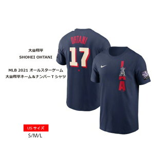 ネコポス送料無料 【8月中旬以降入荷予定】先行予約販売 ナイキ MLB 2021オールスターゲーム ASG 大谷翔平ネーム ナンバーTシャツ エンゼルス Tシャツ SS 半袖 メンズ