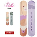 STELLA ステラ TEAR ティアー 23-24 2024 フリーライド グラトリ 地形 スノーボード 板 レディース ウーメンズ