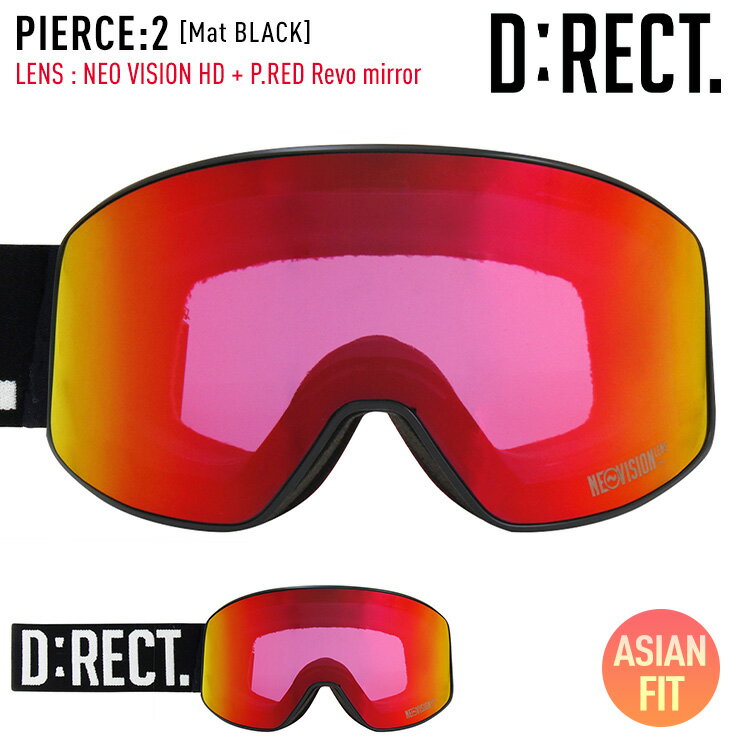 【15日まで使える最大2500円引きクーポン】D:RECT ディレクト スノーボード ゴーグル PIERCE:2 カラー：Mat BLACK レンズ：NEOVISON HD RED Revo mirror 平面 【モアスノー】