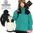 y10܂Ŏgő2500~N[|z23-24 VOLCOM {R FERN INSULATED GORE PULLOVER SAebNXWPbg Xm{[ Xm[{[h XL[ EFA fB[X 2024 yAXm[z