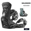 SALOMON サロモン HIGHLANDER ハイランダー 24-25 2025 スノーボード ビンディング バインディング メンズ